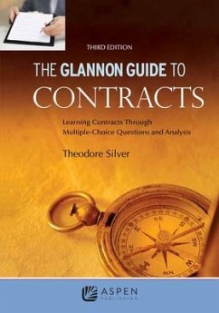 Glannon Guide to Contracts - Silver, Theodore; Hochberg, Stephen