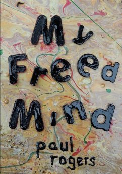 My Freed MInd - Rogers, Paul