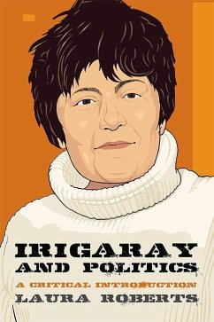 Irigaray and Politics - Roberts, Laura