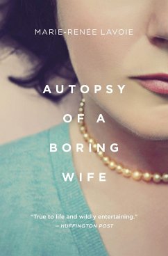 Autopsy of a Boring Wife - Lavoie, Marie-Renée