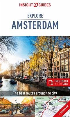 Insight Guides Explore Amsterdam (Travel Guide eBook) - Guide, Insight Travel