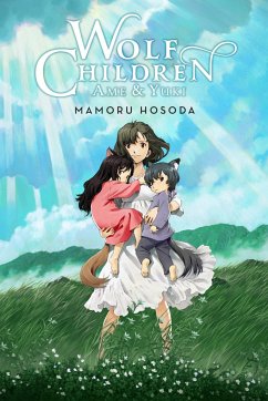 Wolf Children: AME & Yuki (Light Novel) - Hosoda, Mamoru; Yuu, Yuu