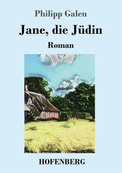 Jane, die Jüdin - Galen, Philipp