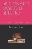 Diccionario Básico de Derecho: Colección Diccionarios Básicos N° 6