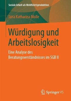 Würdigung und Arbeitslosigkeit - Molle, Jana Katharina
