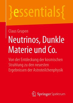 Neutrinos, Dunkle Materie und Co. - Grupen, Claus