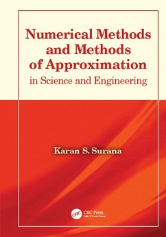 Numerical Methods and Methods of Approximation in Science and Engineering (eBook, ePUB) - Surana, Karan S.