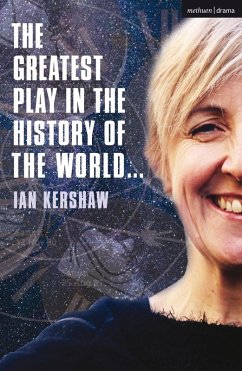 The Greatest Play in the History of the World (eBook, PDF) - Kershaw, Ian