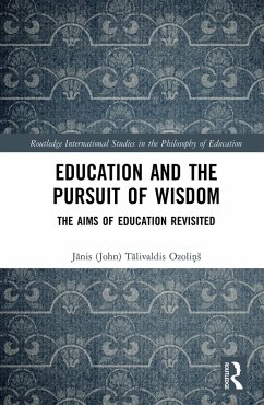 Education and the Pursuit of Wisdom (eBook, ePUB) - Ozolins, Janis (John)