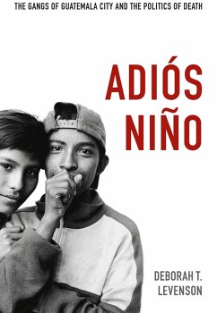 Adiós Niño (eBook, PDF) - Deborah T. Levenson, Levenson