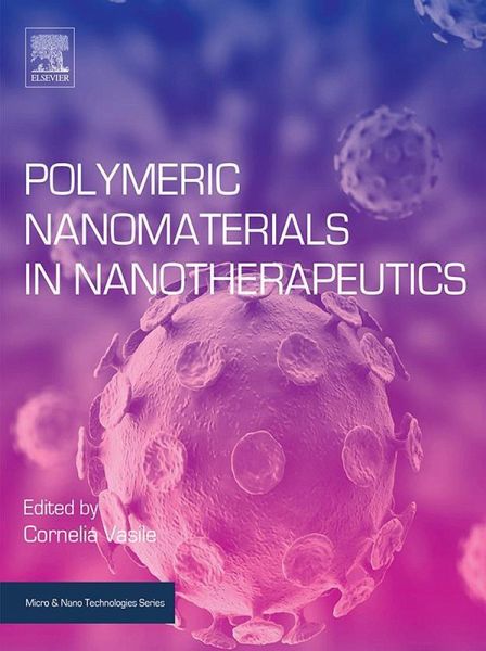 Polymeric Nanomaterials in Nanotherapeutics (eBook, ePUB) Polymeric Nanomaterials in Nanotherapeutics (eBook, ePUB)