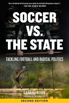 Soccer vs. the State (eBook, ePUB) - Kuhn, Gabriel
