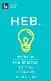 Notes on the Epistle to the Hebrews (New Testament Bible Commentary Series) (eBook, ePUB)