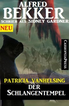 Patricia Vanhelsing - Der Schlangentempel (eBook, ePUB) - Bekker, Alfred