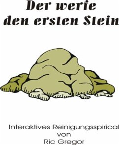 Der werfe den ersten Stein (eBook, ePUB) - Gregor, Ric