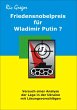 Friedensnobelpreis für Wladimir Putin?... - Bild 1