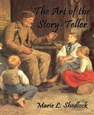 The Art of the Story-Teller (eBook, ePUB)