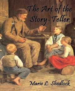 The Art of the Story-Teller (eBook, ePUB) - L. Shedlock, Marie