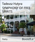 SYMPHONY OF FREE SPIRITS (eBook, ePUB)