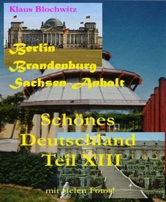 Schönes Deutschland Teil XIII (eBook, ePUB) - Blochwitz, Klaus