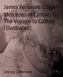 Mercedes of Castile; Or, The Voyage to Cathay (Illustrated) (eBook, ePUB) - Fenimore Cooper, James