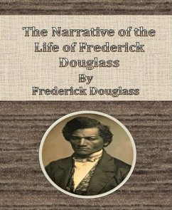 The Narrative of the Life of Frederick Douglass By Frederick Douglass (eBook, ePUB) - Douglass, Frederick
