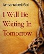 I Will Be Waiting In Tomorrow (eBook,... - Bild 1