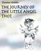 The Journey of the Little Angel Thot (eBook, ePUB)
