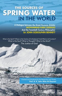 The Sources of Spring Water in the World (eBook, ePUB) - Amin Sheikho, Mohammad; K. John Alias Al-Dayrani, A.