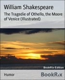 The Tragedie of Othello, the Moore of Venice (Illustrated) (eBook, ePUB)