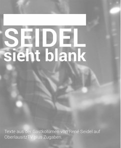 Seidel sieht blank (eBook, ePUB) - Seidel, René