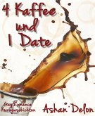 4 Kaffee und 1 Date (eBook, ePUB)