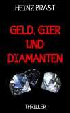 Geld, Gier und Diamanten (eBook, ePUB)