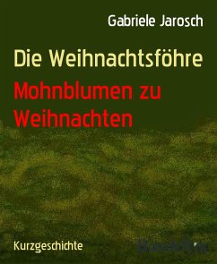 Die Weihnachtsföhre (eBook, ePUB) - Jarosch, Gabriele