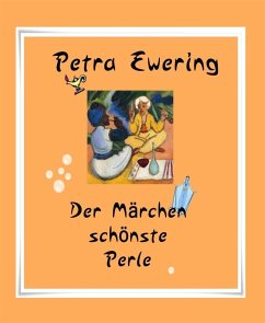 Der Märchen schönste Perle (eBook, ePUB) - Ewering, Petra
