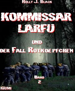 Kommissar Larfu und der Fall Rotkoepfchen (eBook, ePUB) - Black, Holly J.