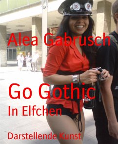 Go Gothic (eBook, ePUB) - Gabrusch, Alea