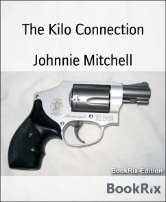 The Kilo Connection (eBook, ePUB) - Mitchell, Johnnie