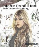 Gabriellas Freunde 3. Band (eBook, ePUB)
