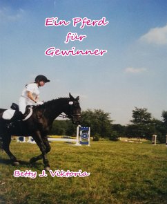 Ein Pferd für Gewinner (eBook, ePUB) - J. Viktoria, Betty