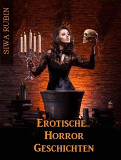 Erotische Horrorgeschichten (eBook, ePUB) - Rubin, Siwa