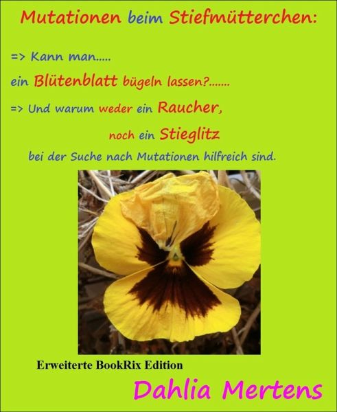Mutationen beim Stiefmütterchen: (eBook, ePUB) Mutationen beim Stiefmütterchen: (eBook, ePUB)