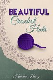 Beautiful Crochet Hats (eBook, ePUB)