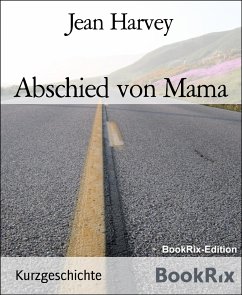 Abschied von Mama (eBook, ePUB) - Harvey, Jean