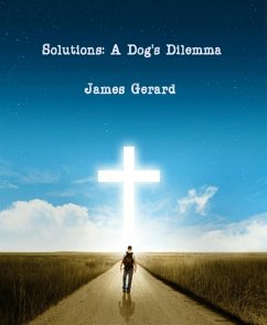 Solutions: A Dog's Dilemma (eBook, ePUB) - Gerard, James