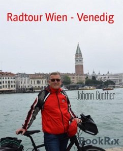Radtour Wien - Venedig (eBook, ePUB) - Günther, Johann