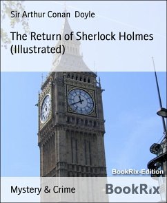 The Return of Sherlock Holmes (Illustrated) (eBook, ePUB) - Arthur Conan Doyle, Sir