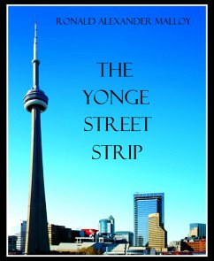 The Yonge Street Strip (eBook, ePUB) - Alexander Malloy, Ronald