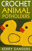 Crochet Animal Potholders (eBook, ePUB)