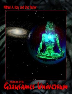 HdW-B 012: Grausames Universum (eBook, ePUB) - Hary, Wilfried A.; Fischer, Erno
